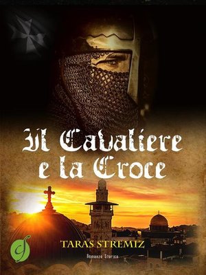cover image of Il Cavaliere e la Croce
